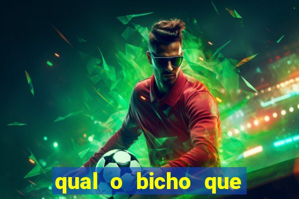 qual o bicho que vai dar hoje